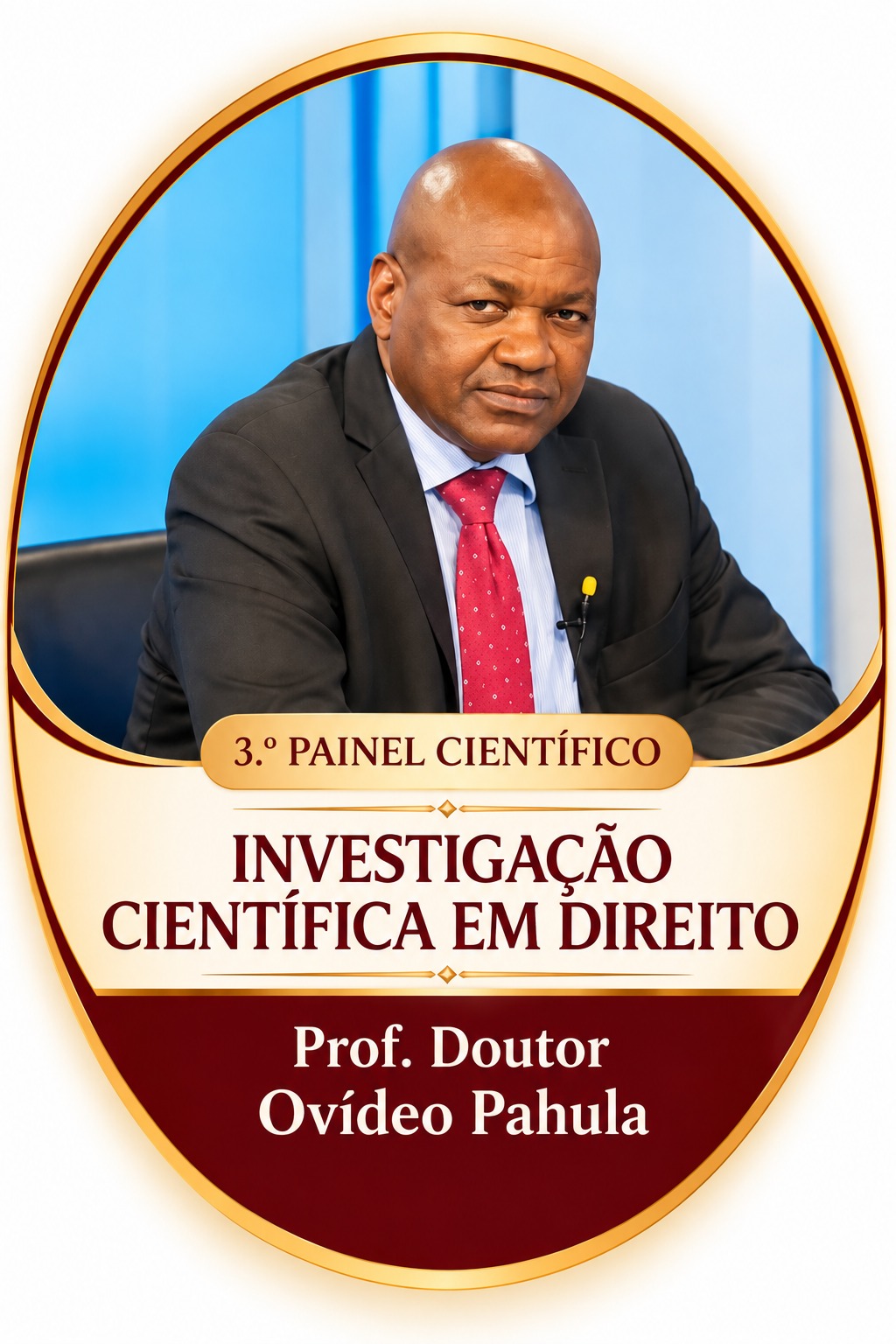 Prof. Doutor Ovídeo Pahula — 3.º Painel Científico · Investigação Científica em Direito